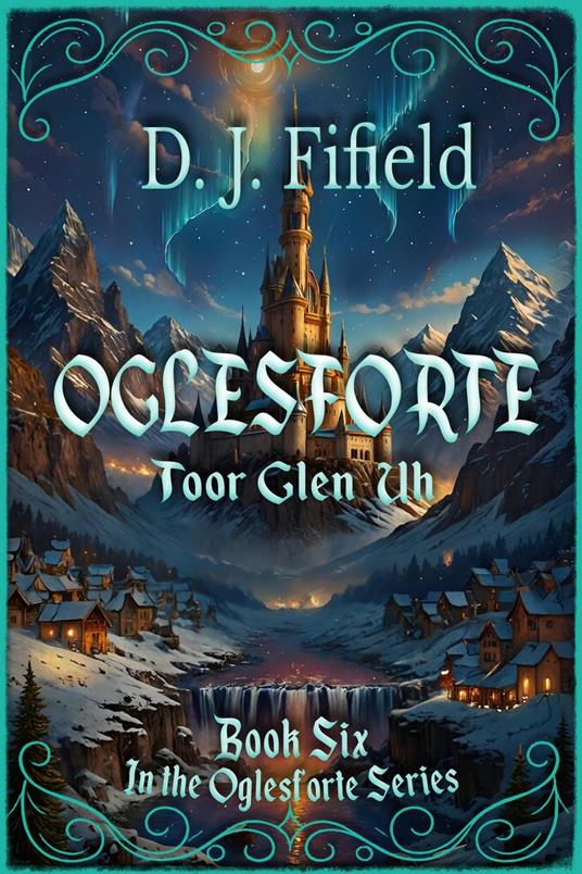 Oglesforte: Toor Glen-Uh - D. J. Fifield - ebook