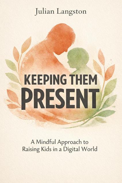 Keeping Them Present