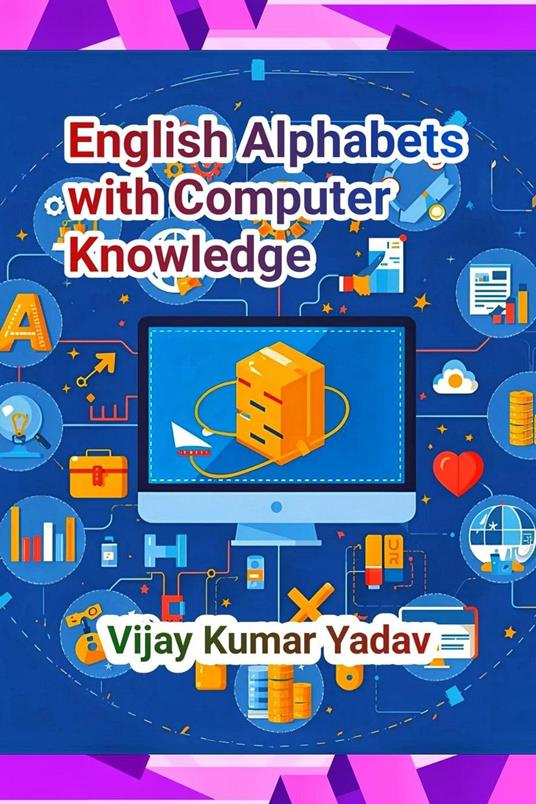 English Alphabets with Computer Knowledge