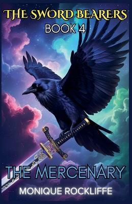 Book Four: The Mercenary - Monique Rockliffe - cover