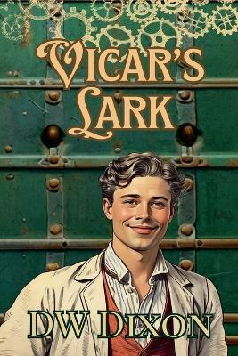 Vicar's Lark - D W Dixon - cover