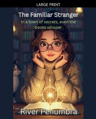 The Familiar Stranger - River Penumbra - cover