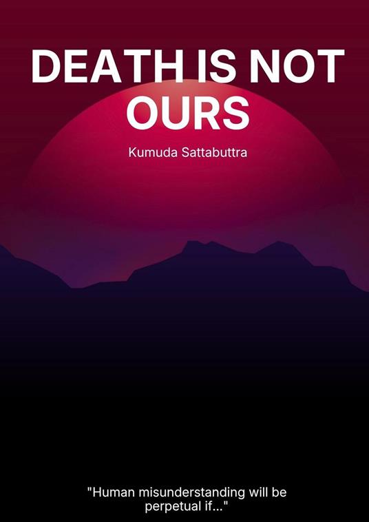 Death Is Not Ours