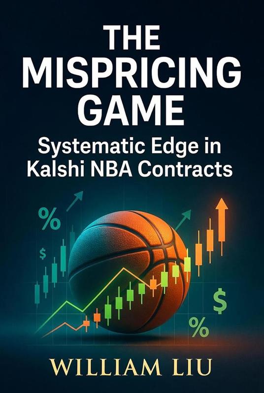 The Mispricing Game: Systematic Edge in Kalshi NBA Contracts