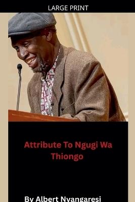 Attribute To Ngugi Wa Thiongo - Alberto - cover