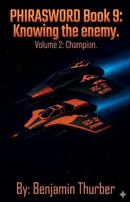 PhiraSword Book 9: Knowing the Enemy - Benjamin Thurber - cover