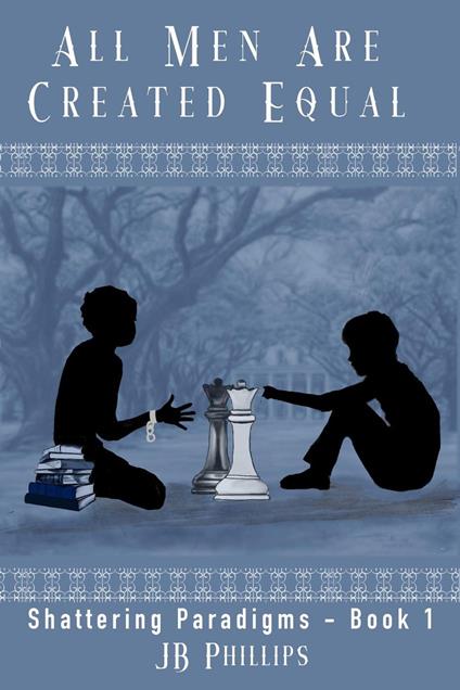 All Men Are Created Equal - J.B. Phillips - ebook