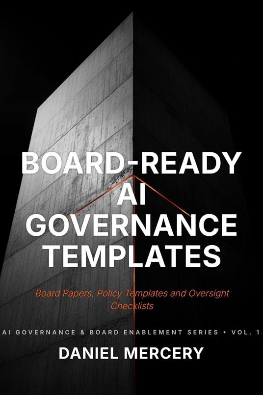 Board-Ready AI Governance Templates