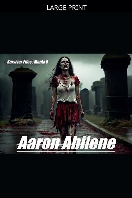 Survivor Files: Month 6 - Aaron Abilene - cover