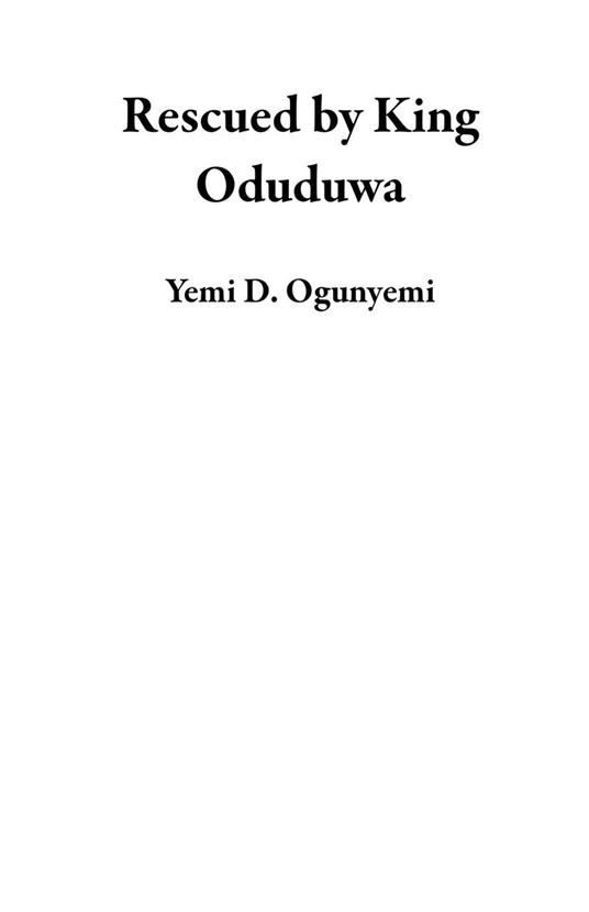 Rescued by King Oduduwa