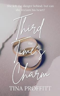Third Time's the Charm - Tina Proffitt - cover