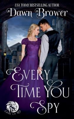 Every Time You Spy - Dawn Brower - cover