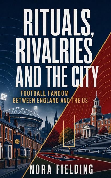 Rituals, Rivalries and the City