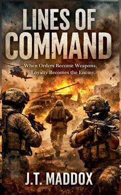 Lines of Command - J T Maddox - cover