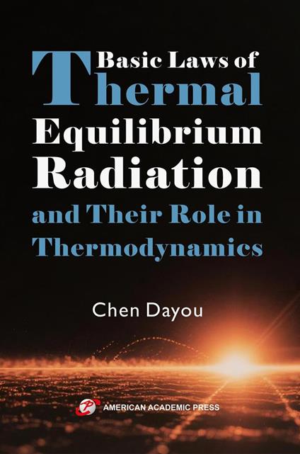 Basic Laws of Thermal Equilibrium Radiation and Their Role in Thermodynamics