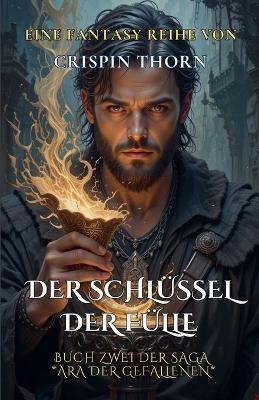Der Schlüssel der Fülle - Crispin Thorn - cover