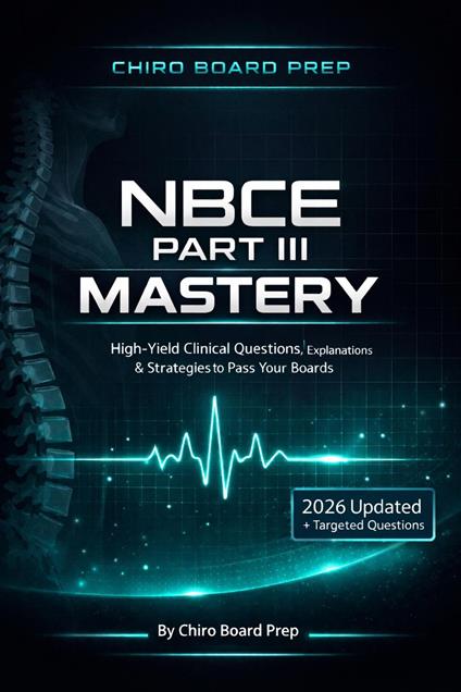 NBCE Part III Mastery