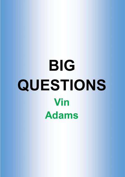 Big Questions