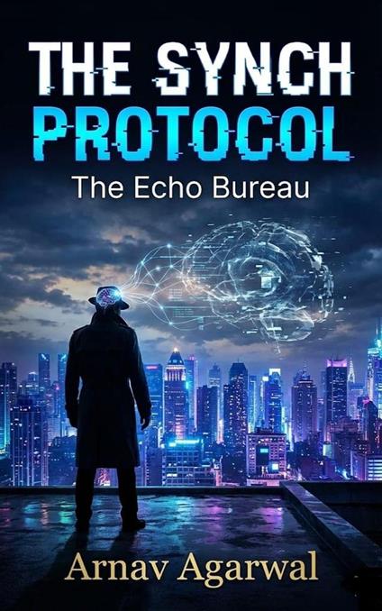 The Synch Protocol - Arnav - ebook