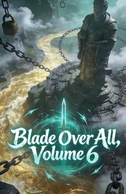 Blade Over All, Volume 6 - Zenithnovels - cover