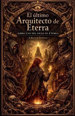 El último Arquitecto de Eterra - Ralph Clayton - cover