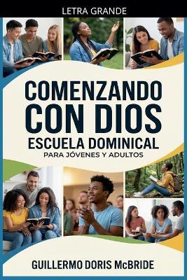Comenzando con Dios: Escuela Dominical - Guillermo Doris McBride - cover