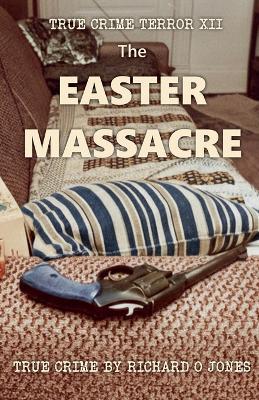The Easter Massacre - Richardojones - cover