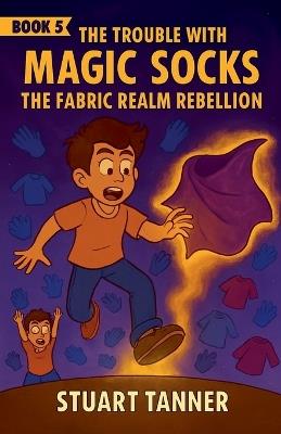 The Fabric Realm Rebellion - Stuart Tanner - cover