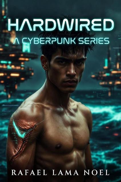 Hardwired - Rafael Lama Noel,Raphy - ebook