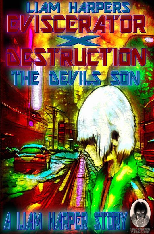 Eviscerator X Destruction: The Devil's Son.