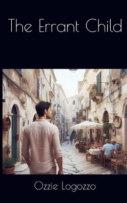 The Errant Child - Ozzie Logozzo - cover