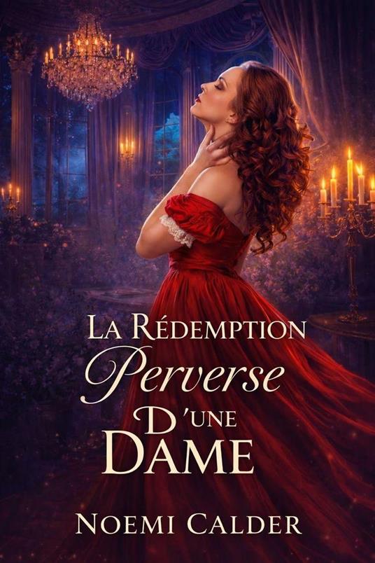 La Rédemption Perverse d'une Dame