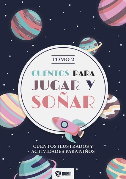 Cuentos para jugar y soñar Tomo2