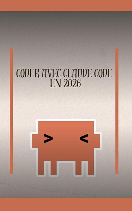 Coder avec Claude Code En 2026
