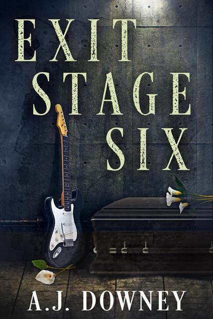 Exit Stage Six