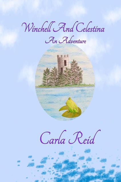 Winchell And Celestina - Carla Reid - ebook