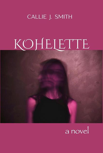 Kohelette: A Novel