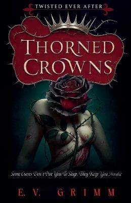 Thorned Crowns - E V Grimm - cover