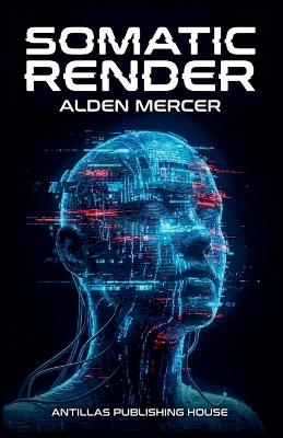Somatic Render - Alden Mercer - cover