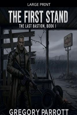 The First Stand - Gregory Parrott - cover