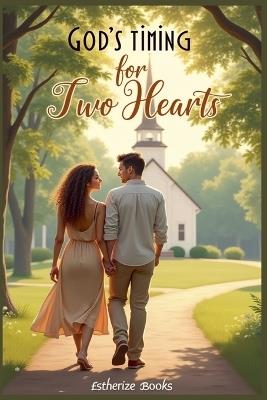 God's Timing for Two Hearts - Estherize Books - cover