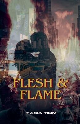 Flesh & Flame - Tasia Timm - cover