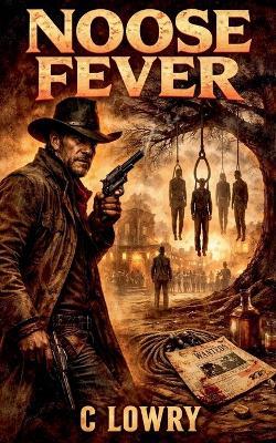 Noose Fever - C Lowry - cover