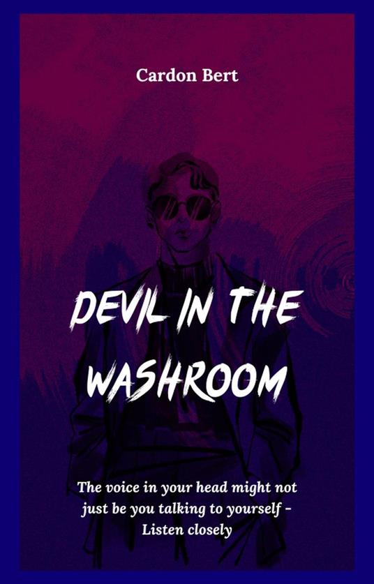 Devil In The Washroom - Cardon Bert - ebook