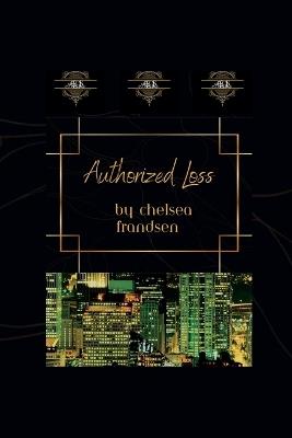 Authorized Loss - Chelsea Frandsen - cover