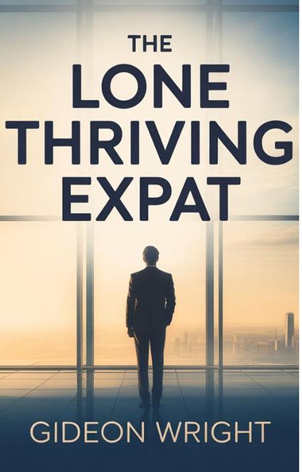 The Lone Thriving Expat