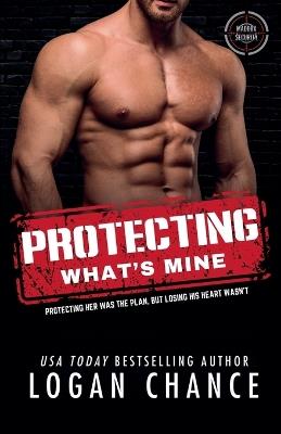 Protecting What's Mine - Logan Chance - cover