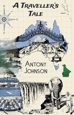 A Traveller's Tale - Antony Johnson - cover