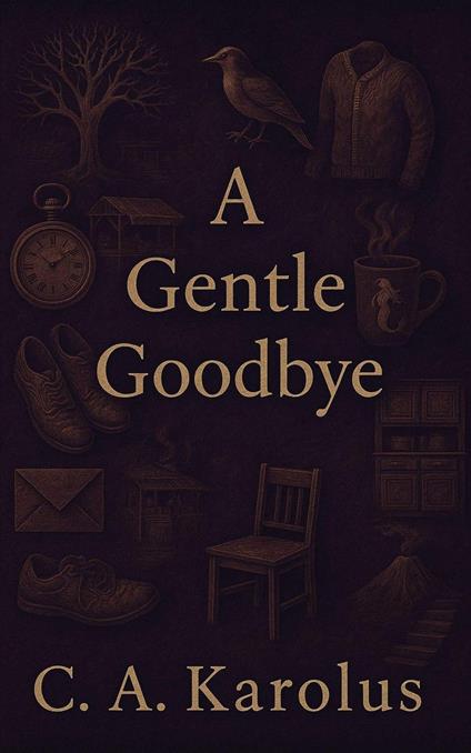 A Gentle Goodbye