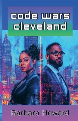 Code Wars Cleveland - Barbara Howard - cover